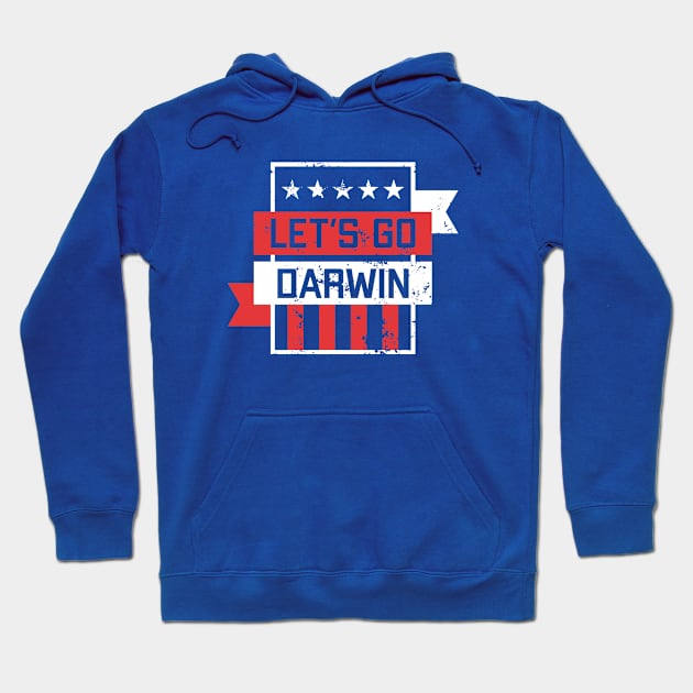 Let's Go Darwin Hoodie by stuffbyjlim